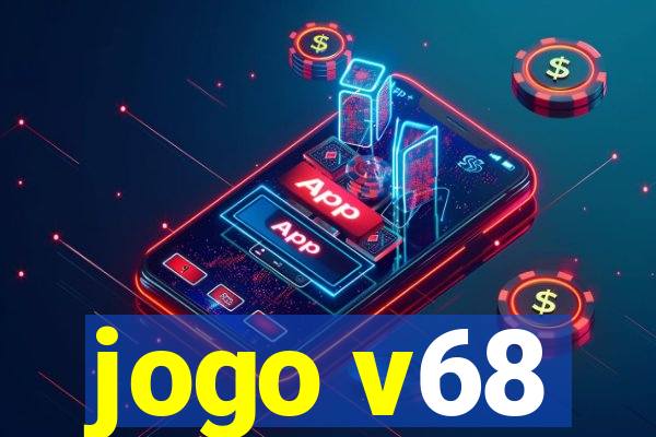 jogo v68